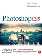 Philip Andrews, Mark Galer, Mark Andrews Galer - Photoshop Cs5: Essential Skills