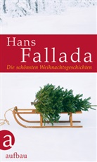 Hans Fallada, Christin Salmen, Christin Salmen (Dr.) - Die schönsten Weihnachtsgeschichten