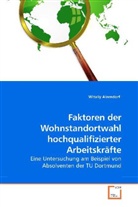 Witaliy Aizendorf - Faktoren der Wohnstandortwahl hochqualifizierter Arbeitskräfte