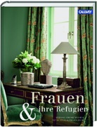 BOCH, Wietershei, Stefanie von Wietersheim, Claudia von Boch - Frauen & ihre Refugien