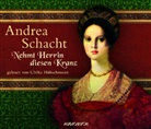 Andrea Schacht, Ulrike Hübschmann, Audiobuc Verlag - Nehmt Herrin diesen Kranz, 6 Audio-CDs (Hörbuch)