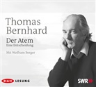 Thomas Bernhard, Wolfram Berger - Der Atem. Eine Entscheidung, 3 Audio-CD (Audio book)