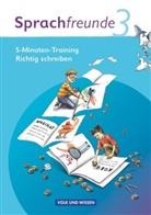 Katrin Junghänel, Katrin Junghänel - Sprachfreunde, Ausgabe Nord/Süd (2010): Sprachfreunde - Sprechen - Schreiben - Spielen - Ausgabe Nord/Süd 2010 - 3. Schuljahr