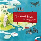 Sandrine Dumas Roy, Emmanuelle Houssais, Emmanuelle Houssais - Es wird heiß im ewigen Eis!