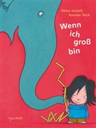 Heinz Janisch, Karsten Teich, Karsten Teich - Wenn ich groß bin