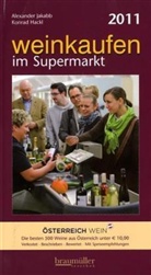 Konrad Hackl, Alexander Jakabb - Weinkaufen im Supermarkt 2011