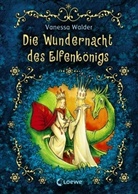 Vanessa Walder, Almud Kunert - Die Wundernacht des Elfenkönigs