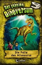 Rex Stone, Mike Spoor, Loewe Kinderbücher - Das geheime Dinoversum - Die Falle des Allosaurus