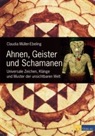 Müller-Ebeling, Claudia Müller-Ebeling - Ahnen, Geister und Schamanen