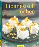 Ghillie Basan - Libanesisch kochen