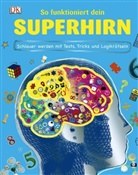John Woodward, Serge Seidlitz, Andy Smith - So funktioniert dein Superhirn