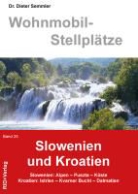 Dieter Semmler, Barbara Semmler, Dieter Semmler, Verla RID+, RID+ Verlag - Wohnmobil-Stellplätze - 25: Slowenien und Kroatien