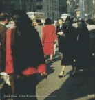 William A. Ewing, Ernst Haas, Phillip Prodger, William A. Ewing - Ernst Haas - Colour Correction