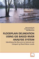 Muhamma Ashraf, Muhammad Ashraf, Muhamma Latif, Muhammad Latif, Sajid Mahmood - FLOODPLAIN DELINEATION USING GIS BASED RIVER ANALYSIS SYSTEM