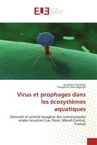 Collectif, Jonatha Colombet, Jonathan Colombet, Télesphore Sime-Ngando - Virus et prophages dans les