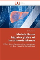 Guillaume Vial, Vial-G - Metabolisme hepatocytaire et