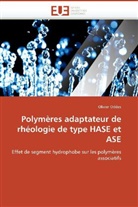 Olivier Oddes, Oddes-O - Polymeres adaptateur de rheologie