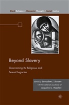 Jacqueline L Hazelton, Jacqueline L. Hazelton, Kenneth A Loparo, Kenneth A. Loparo, Brooten, B Brooten... - Beyond Slavery