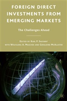 Karl Sauvant, Karl Maschek Sauvant, SAUVANT KARL MASCHEK WOLFGANG, W Maschek, W. Maschek, Wolfgang A. Maschek... - Foreign Direct Investments From Emerging Markets