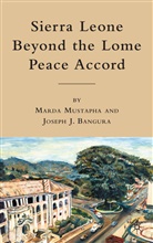 Marda Bangura Mustapha, MUSTAPHA MARDA BANGURA JOSEPH J, Bangura, Bangura, J. Bangura, Joseph J. Bangura... - Sierra Leone Beyond the Lome Peace Accord