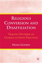 H Gooren, H. Gooren, Henri Gooren, Gooren Henri - Religious Conversion and Disaffiliation