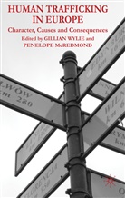 Penelope McRedmond, Gillian Wylie, WYLIE GILLIAN MCREDMOND PENELOPE, P. McRedmond, Penelope McRedmond, G. Wylie... - Human Trafficking in Europe