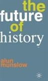 Alun Munslow - The Future of History