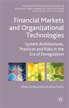 Alexandros-Andreas Kyrtsis, Kyrtsis, A Kyrtsis, A. Kyrtsis, Alexandros-Andreas Kyrtsis - Financial Markets and Organizational Technologies