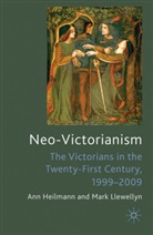 A. Heilmann, An Heilmann, Ann Heilmann, Ann Llewellyn Heilmann, HEILMANN ANN LLEWELLYN MARK, M. Llewellyn... - Neo-Victorianism