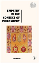 L Agosta, L. Agosta, Lou Agosta - Empathy in the Context of Philosophy