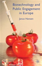 J Hansen, J. Hansen, Janus Hansen, HANSEN JANUS - Biotechnology and Public Engagement in Europe