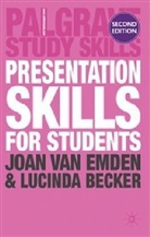 Lucinda Becker, Lucinda M. Becker, Joan Van Emden, Joan Becker Van Emden - Presentation Skills for Students