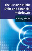 A Vavilov, A. Vavilov, Andrey Vavilov - Russian Public Debt and Financial Meltdowns