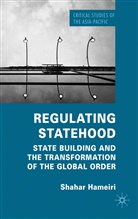 S Hameiri, S. Hameiri, Shahar Hameiri, Hameiri Shahar - Regulating Statehood