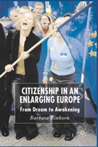 B Einhorn, B. Einhorn, Barbara Einhorn - Citizenship in an Enlarging Europe