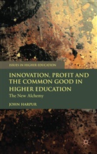 J Harpur, J. Harpur, John Harpur, HARPUR JOHN - Innovation, Profit and the Common Good in Higher Education
