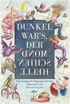 Christa Unzner, Christa Unzner - Dunkel war's, der Mond schien helle
