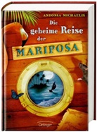 Michael, Antonia Michaelis, Constanze Spengler, Antonia Michaelis, Kathrin Schüler, Constanze Spengler - Die geheime Reise der Mariposa
