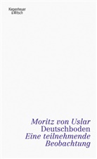 Moritz Uslar, Moritz von Uslar, Moritz von Uslar - Deutschboden