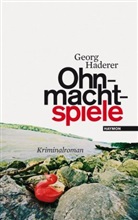 Georg Haderer - Ohnmachtspiele