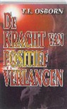 T. L. Osborn, T.L. Osborn - De kracht van positief verlangen