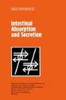 Heintze, K. Heintze, E Skadhauge, E. Skadhauge - Intestinal Absorption and Secretion