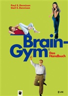 Denniso, DENNISON, Gail E Dennison, Gail E. Dennison, Paul Dennison, Paul E Dennison... - Brain-Gym - das Handbuch