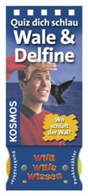 Anita van Saan, Claus Stephan - Quiz dich schlau: Wale & Delfine, Neuausgabe
