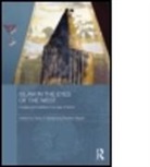 Tareq Ismael, Tareq Y. (University of Calgary Ismael, Tareq Y. Rippen Ismael, Tareq Y. Rippin Ismael, ISMAEL TAREQ Y RIPPEN ANDREW, Andrew Rippen... - Islam in the Eyes of the West
