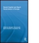 Margaret Groeneveld, Margaret Groeneveld, Groeneveld Margaret, Barrie Houlihan, Houlihan Barrie, Fabien Ohl... - Social Capital & Sport Governance in Eur