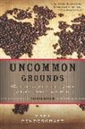 Mark Pendergrast - Uncommon Grounds