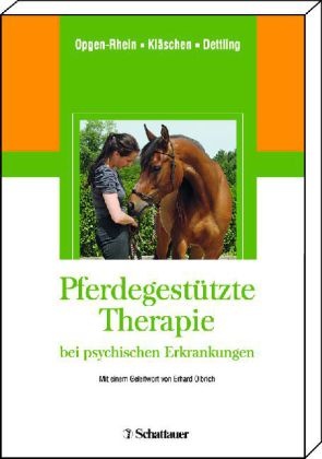 Dettling, Mi Dettling, Michael Dettling, Kläsche, Mario Kläschen, … - Pferdegestützte Therapie bei psychischen Erkrankungen