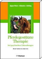 Dettling, Mi Dettling, Michael Dettling, Kläsche, Mario Kläschen, Marion Kläschen... - Pferdegestützte Therapie bei psychischen Erkrankungen