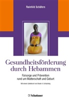 Rainhild Schäfers - Gesundheitsförderung durch Hebammen
